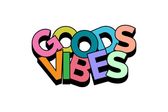 Good Vibes Bold Typography: A Graphic for Standout Style