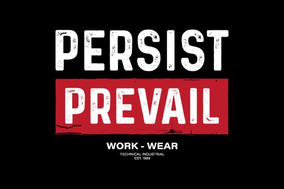 Make Your Message Stick: The Power of Persist Prevail Typography